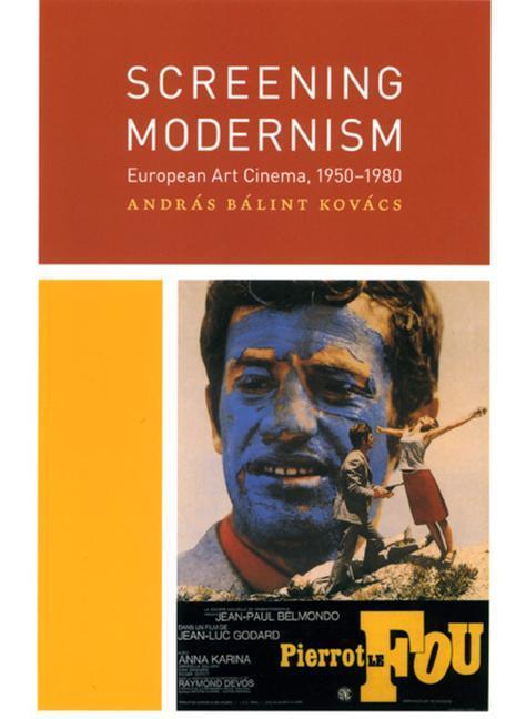 Cover: 9780226451657 | Screening Modernism | European Art Cinema, 1950-1980 | Kovacs | Buch
