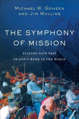 Cover: 9781540960238 | The Symphony of Mission - Playing Your Part in God`s Work in the World