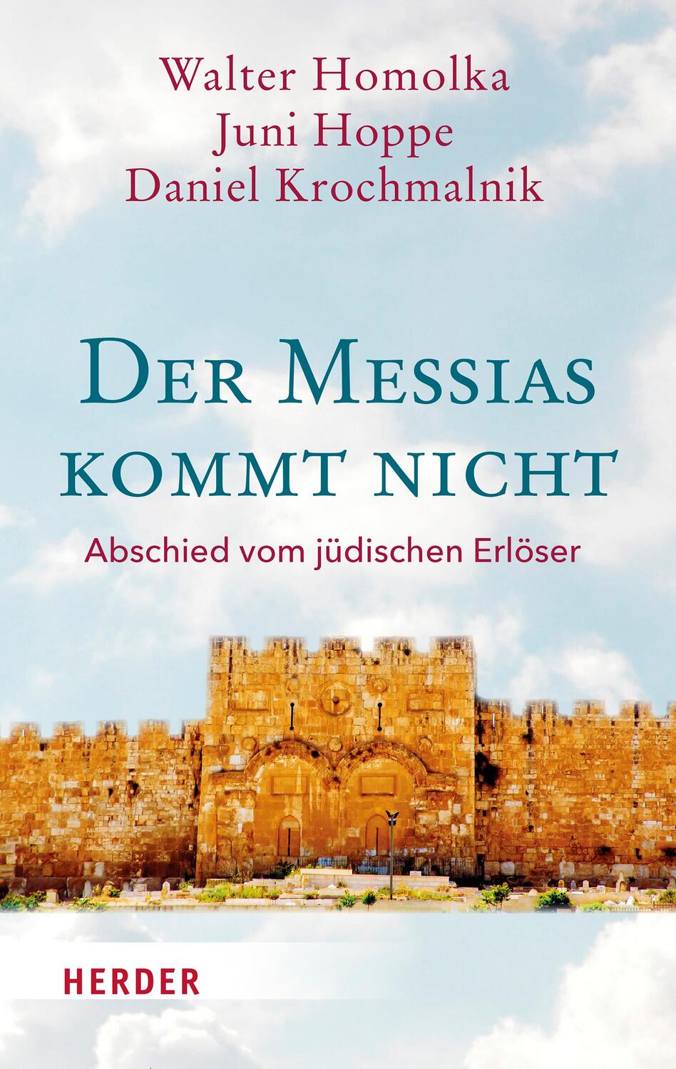 Cover: 9783451389962 | Der Messias kommt nicht | Abschied vom jüdischen Erlöser | Buch | 2022