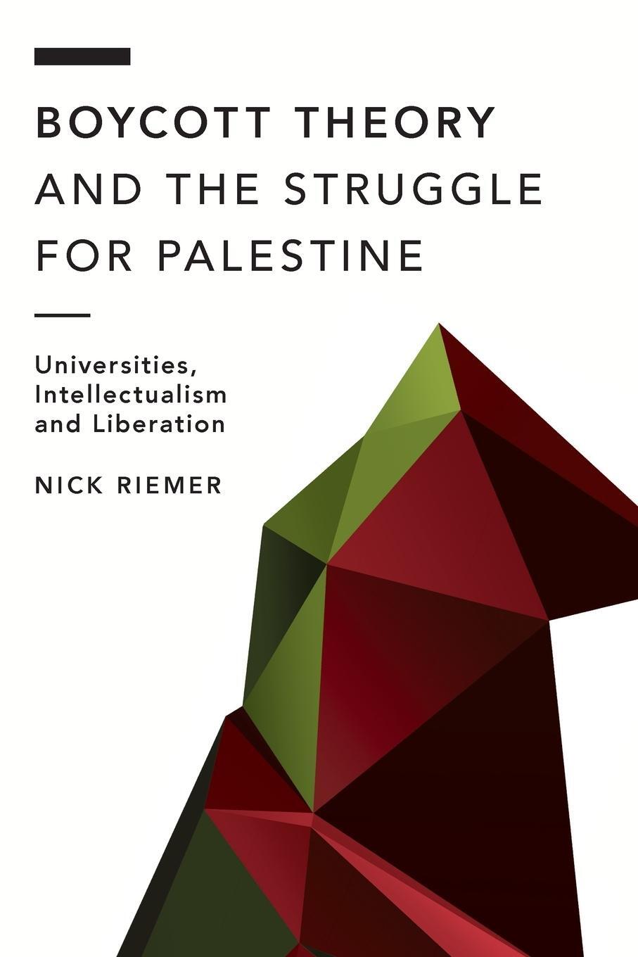 Cover: 9781538175873 | Boycott Theory and the Struggle for Palestine | Nick Riemer | Buch