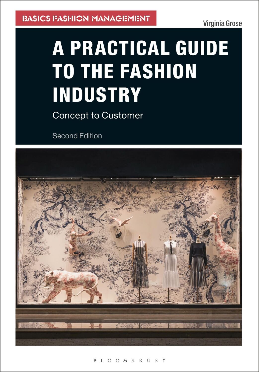 Cover: 9781350079670 | A Practical Guide to the Fashion Industry | Concept to Customer | Buch