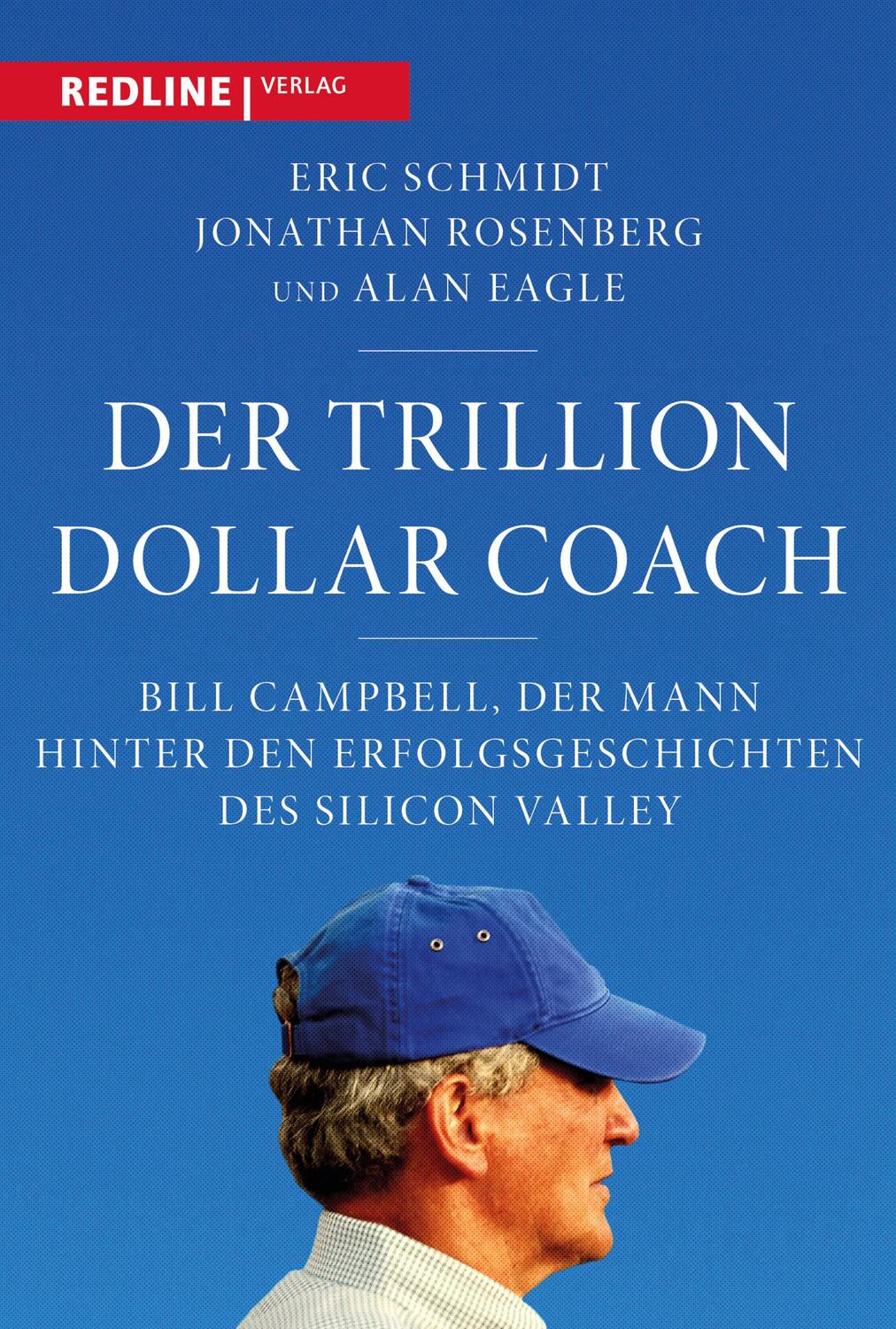 Cover: 9783868818024 | Der Trillion Dollar Coach | Eric Schmidt (u. a.) | Buch | Deutsch