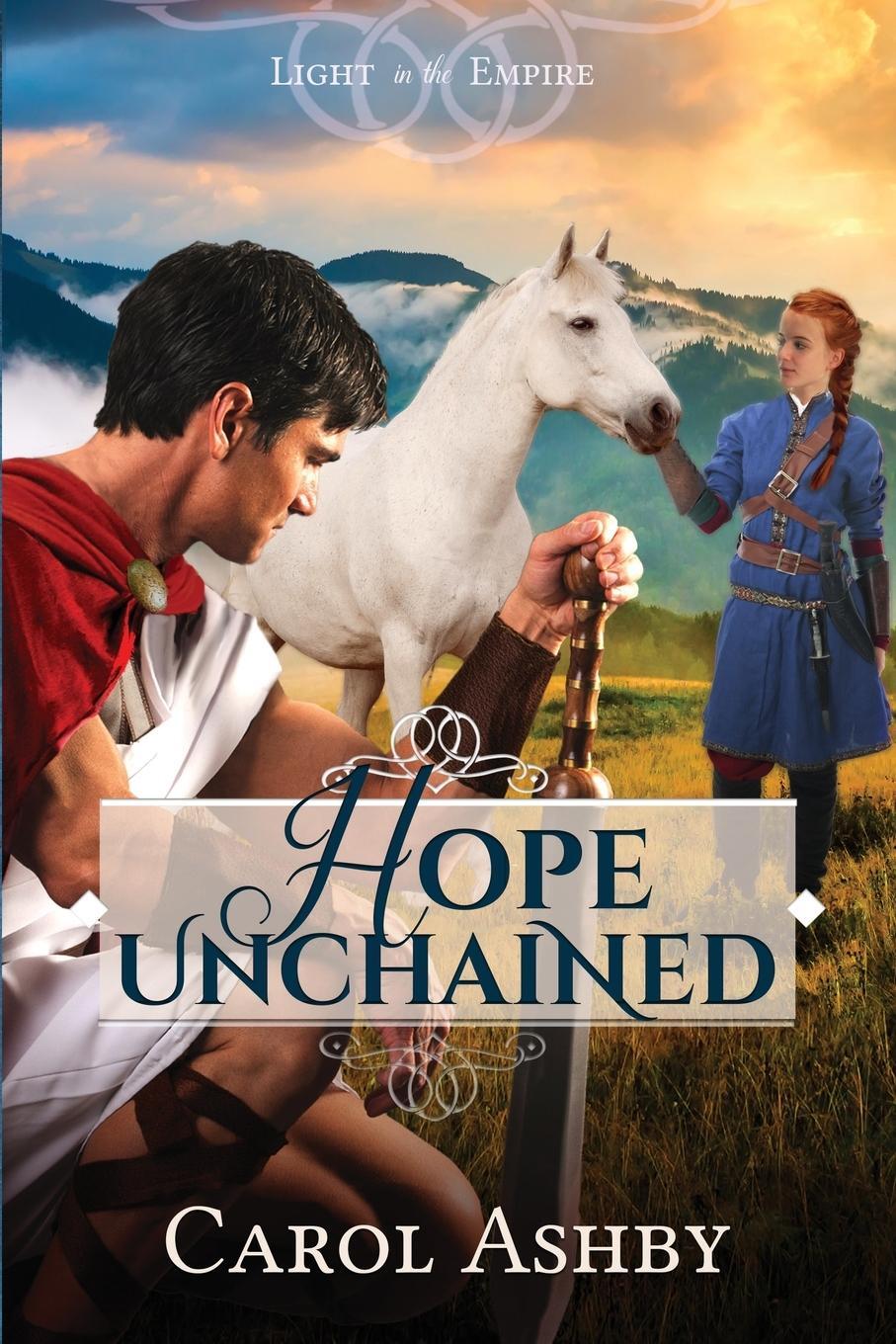 Cover: 9781946139184 | Hope Unchained | Carol Ashby | Taschenbuch | Light in the Empire