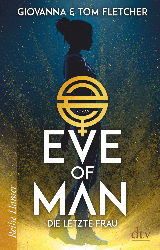 Cover: 9783423640558 | Eve of Man - Die letzte Frau | Tom Fletcher (u. a.) | Buch | 448 S.