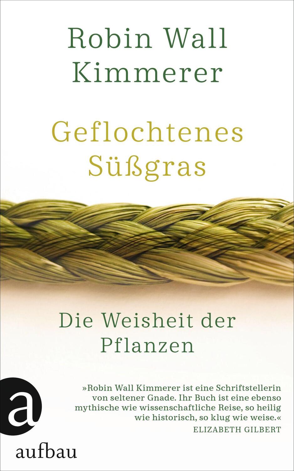 Cover: 9783351038731 | Geflochtenes Süßgras | Die Weisheit der Pflanzen | Robin Wall Kimmerer