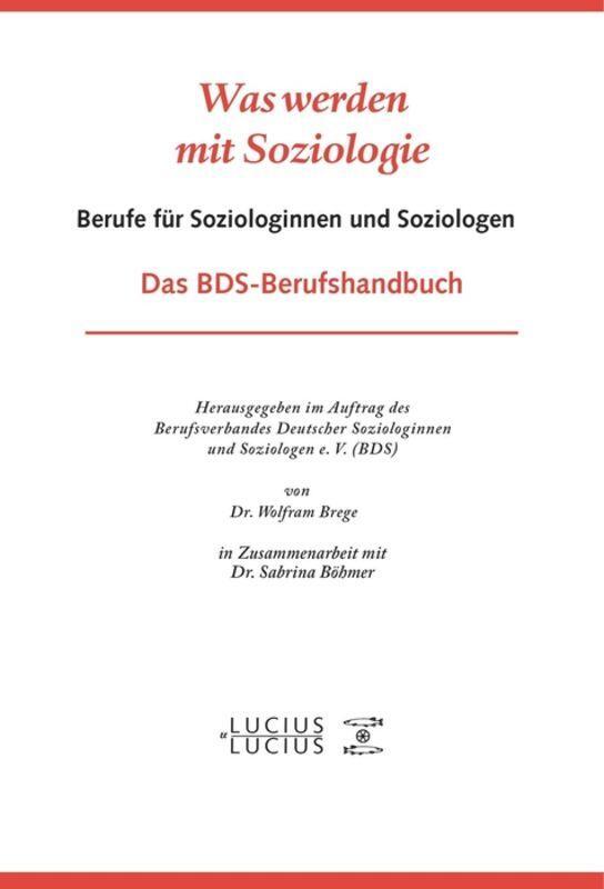 Cover: 9783828204027 | Was werden mit Soziologie | Sabrina Böhmer (u. a.) | Taschenbuch