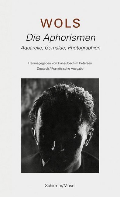 Cover: 9783829604390 | Wols | Die Aphorismen | Hans-Joachim Petersen | Buch | Deutsch | 2010