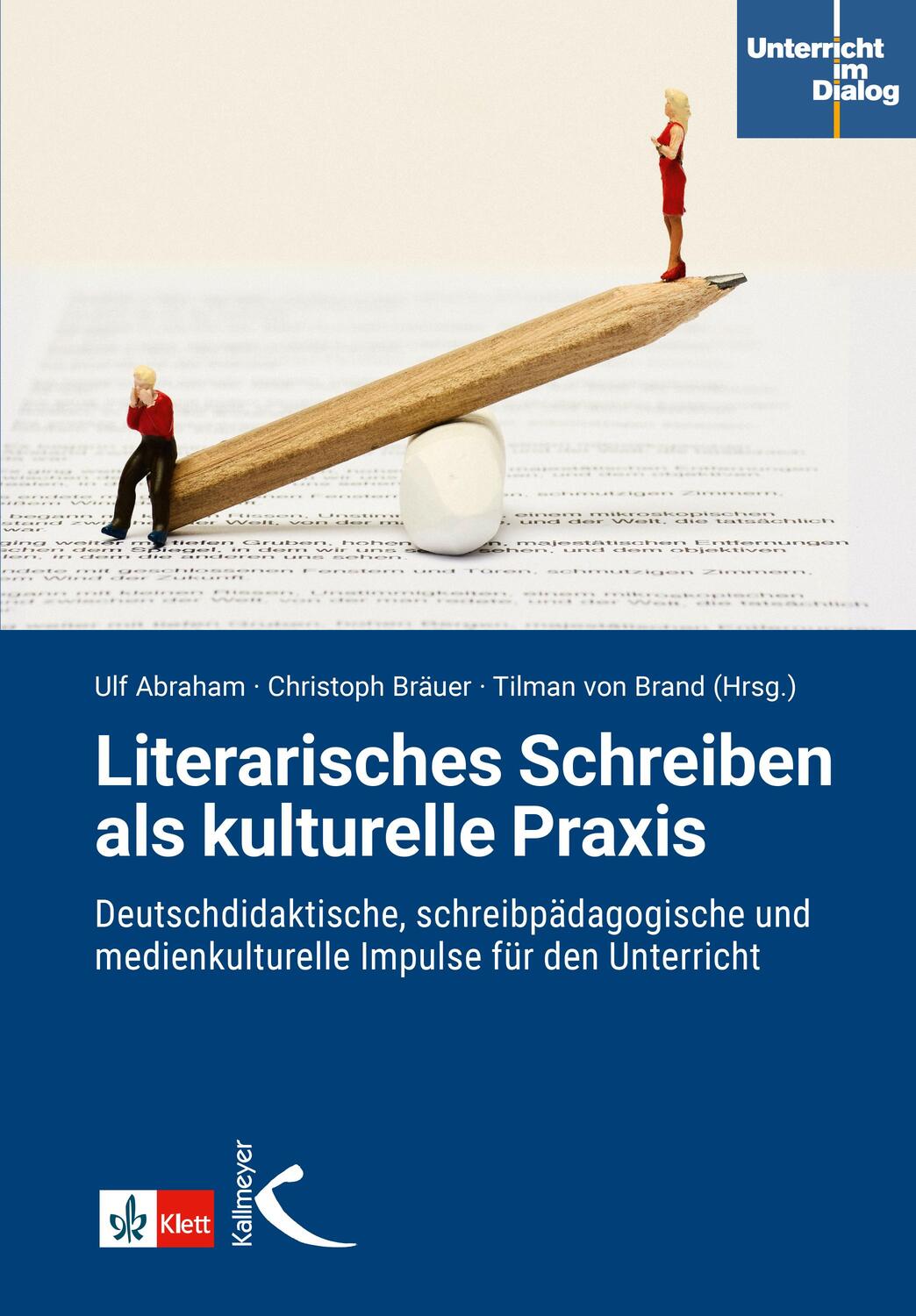 Cover: 9783772717727 | Literarisches Schreiben als kulturelle Praxis | Ulf Abraham (u. a.)