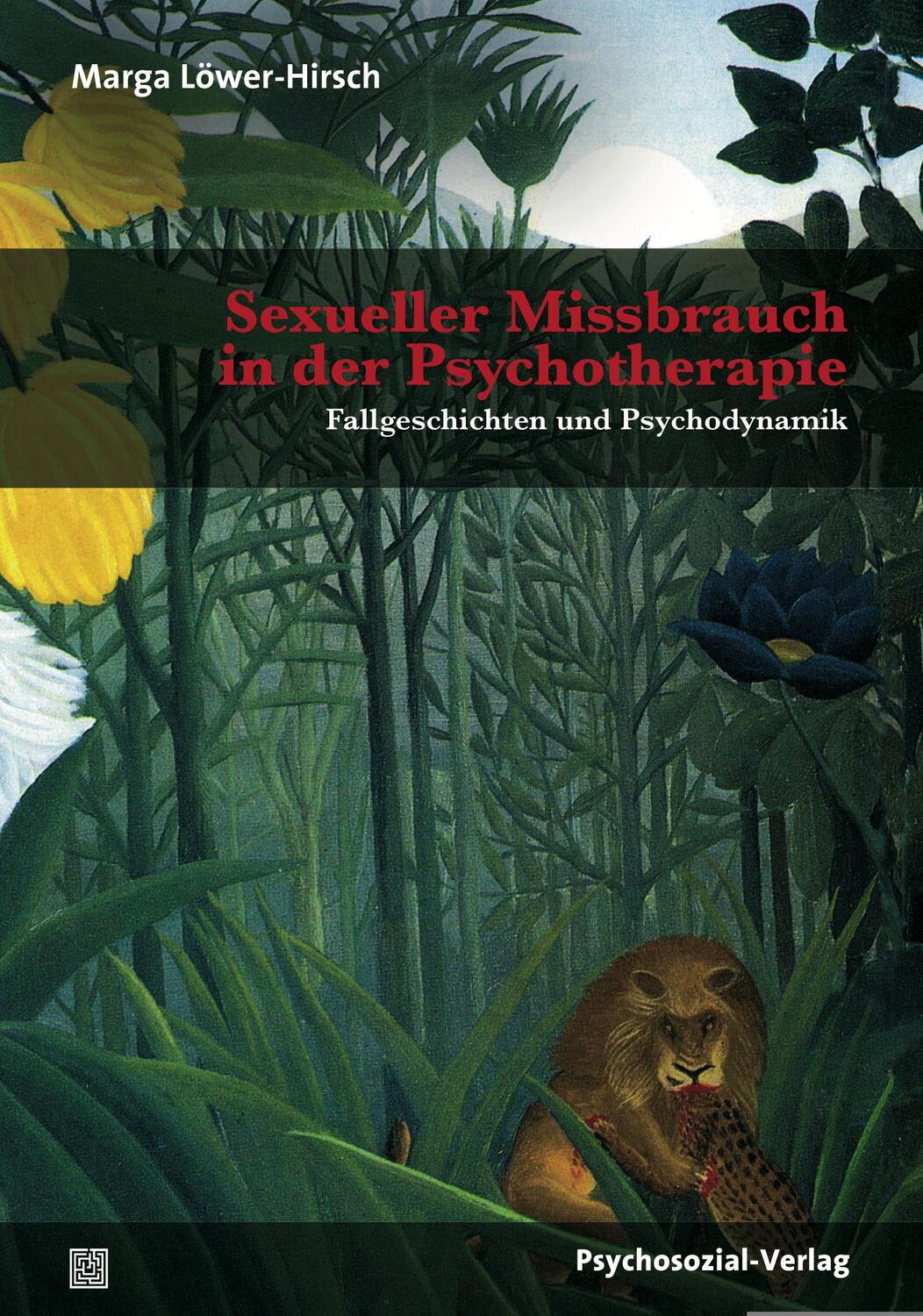 Cover: 9783837926897 | Sexueller Missbrauch in der Psychotherapie | Marga Löwer-Hirsch | Buch
