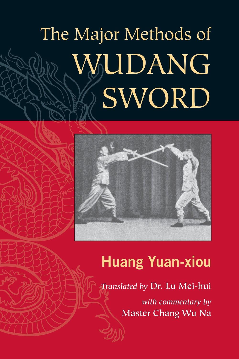 Cover: 9781583942390 | The Major Methods of Wudang Sword | Huang Yuan Xiou | Taschenbuch