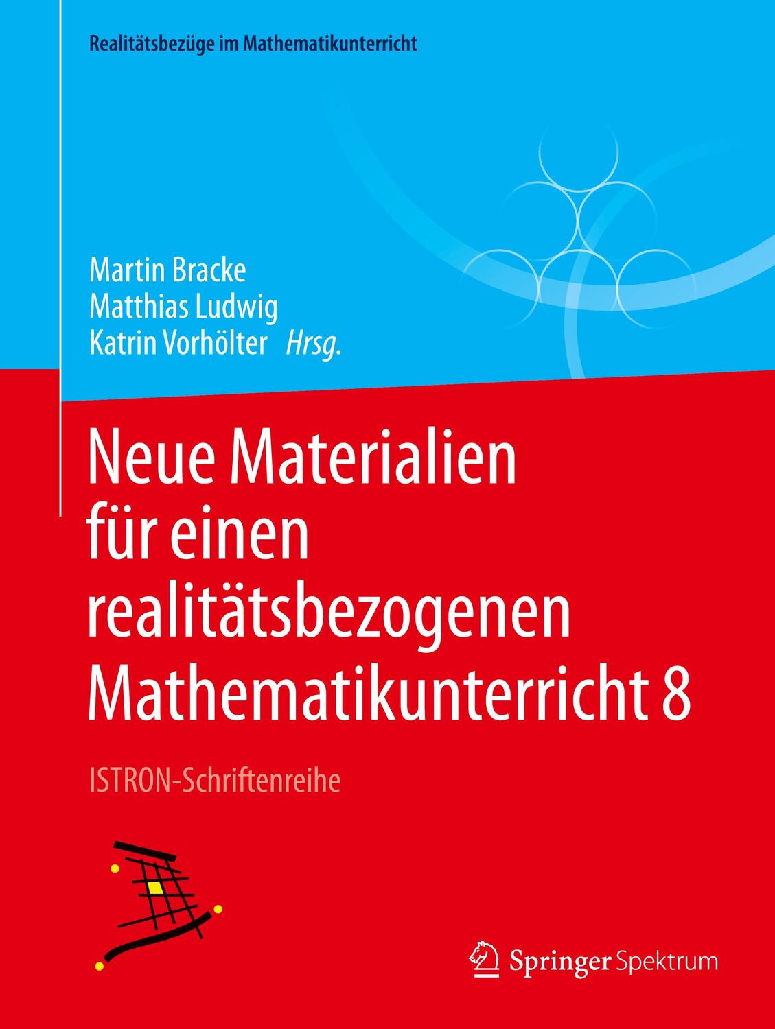 Cover: 9783658330118 | Neue Materialien für einen realitätsbezogenen Mathematikunterricht 8