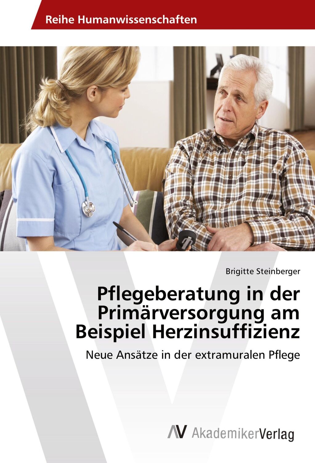 Cover: 9786202216913 | Pflegeberatung in der Primärversorgung am Beispiel Herzinsuffizienz