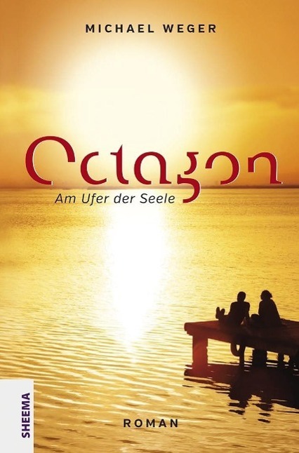 Cover: 9783931560614 | Octagon | Am Ufer der Seele - Roman | Michael Weger | Buch | 392 S.