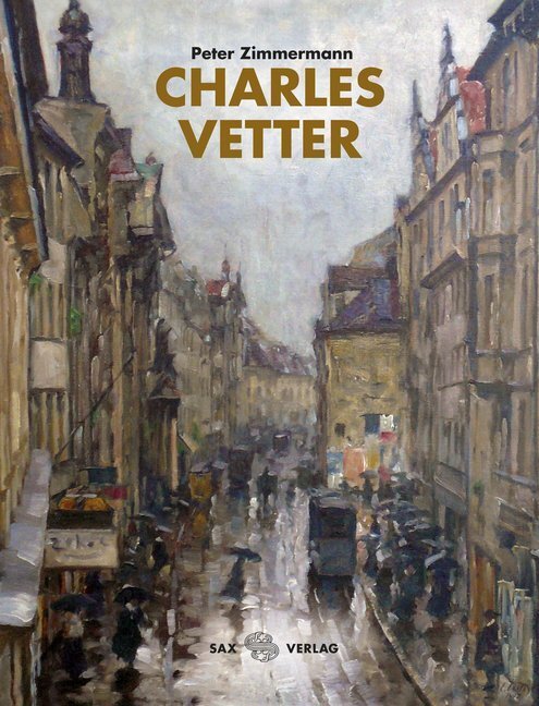 Cover: 9783867292085 | Charles Vetter | Peter Zimmermann | Buch | 2017 | Sax-Verlag Beucha