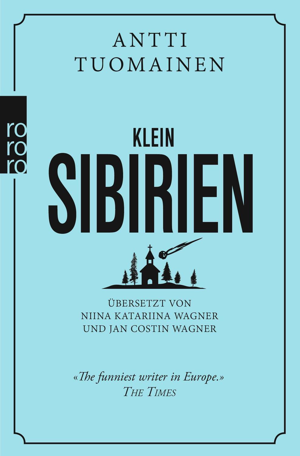 Cover: 9783499001468 | Klein-Sibirien | Antti Tuomainen | Taschenbuch | Deutsch | 2021