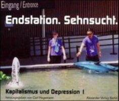 Cover: 9783895810572 | Endstation Sehnsucht | Kapitalismus und Depression I | Taschenbuch
