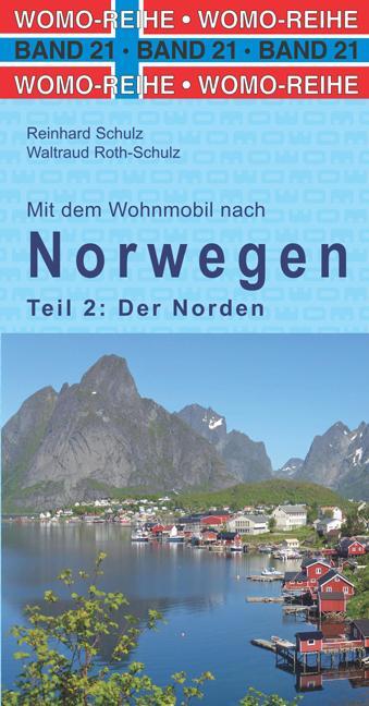 Cover: 9783869032177 | Mit dem Wohnmobil nach Norwegen. Teil 2: Der Norden | Schulz (u. a.)