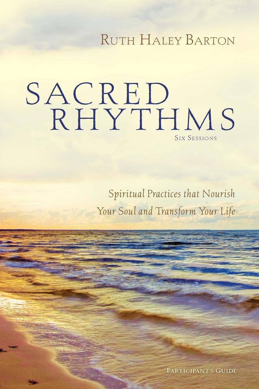 Cover: 9780310328810 | Sacred Rhythms Participant's Guide | Ruth Haley Barton | Taschenbuch