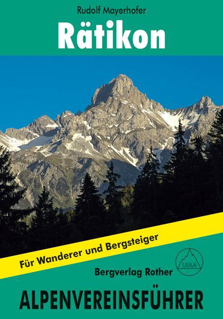 Cover: 9783763310982 | Rätikon alpin | Alle Routen für Wanderer und Bergsteiger | Mayerhofer
