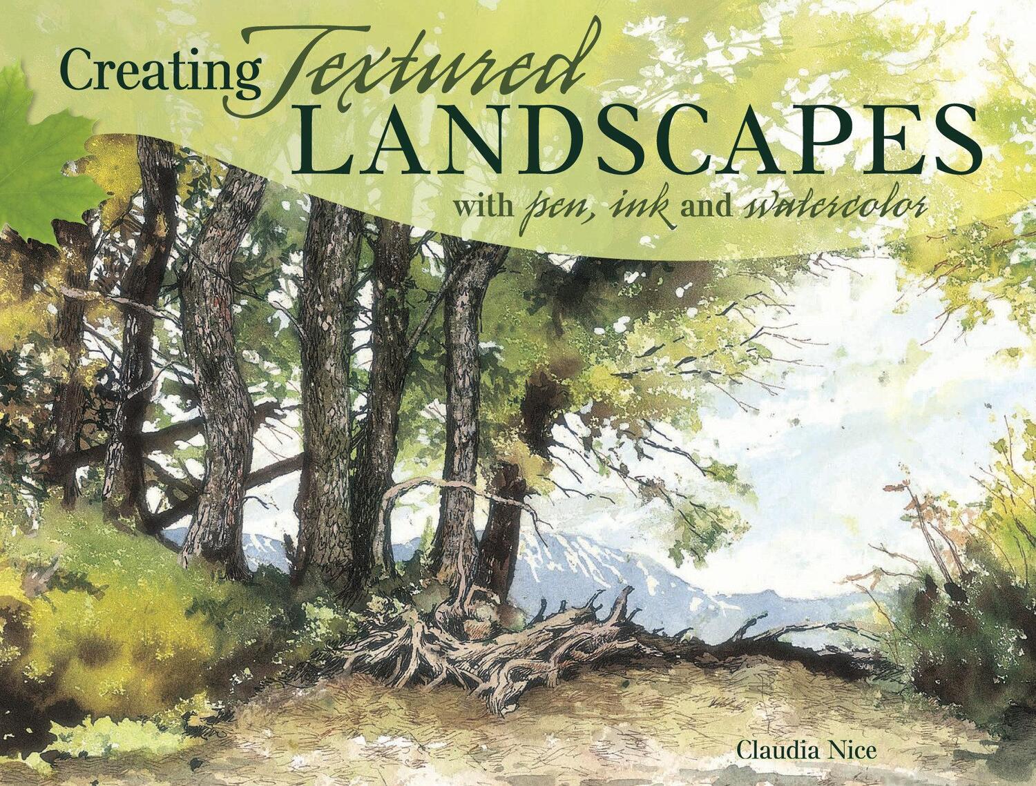 Cover: 9781440318566 | Creating Textured Landscapes with Pen, Ink and Watercolor | Nice