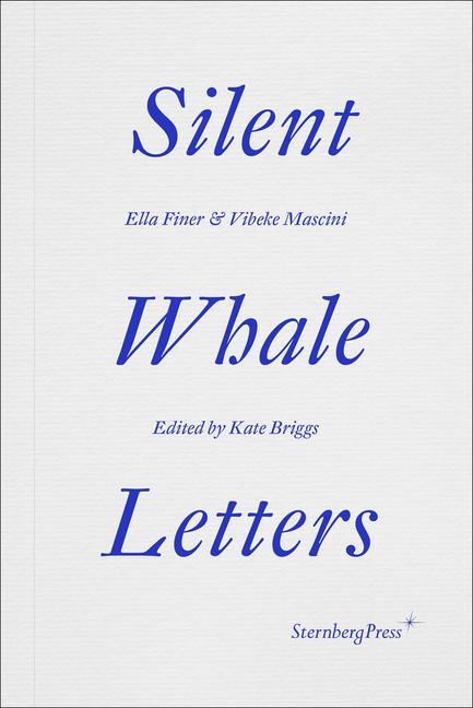 Cover: 9781915609021 | Silent Whale Letters: A Long-Distance Correspondence, on All...