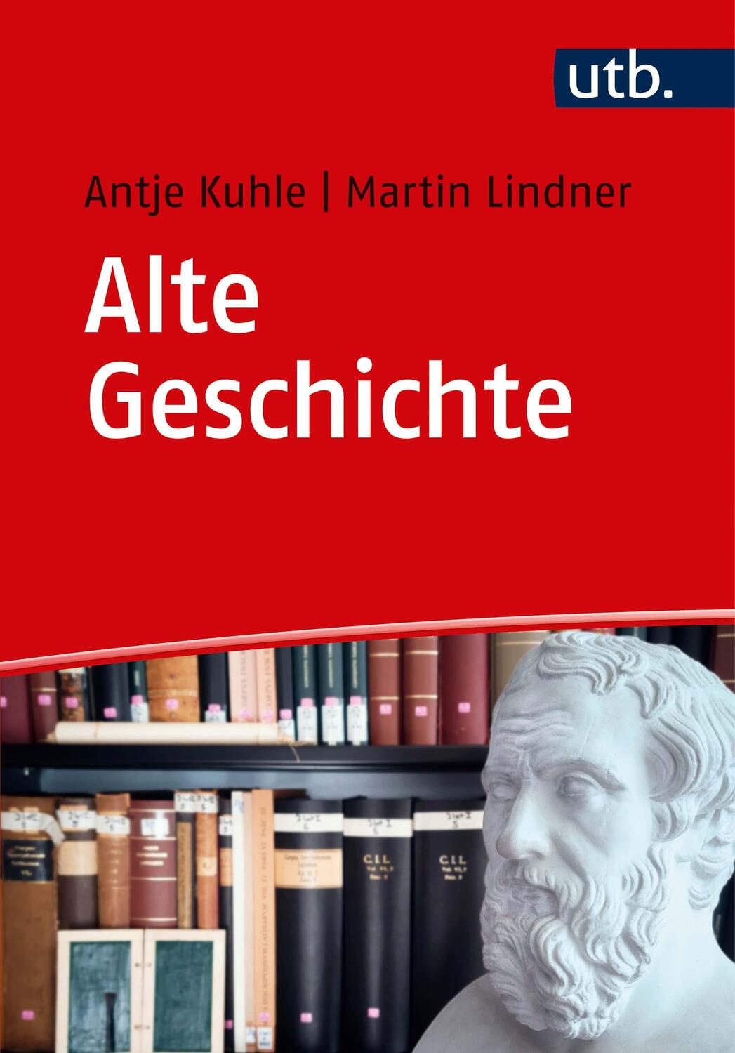 Cover: 9783825254261 | Alte Geschichte | Quellen - Methoden - Studium | Antje Kuhle (u. a.)