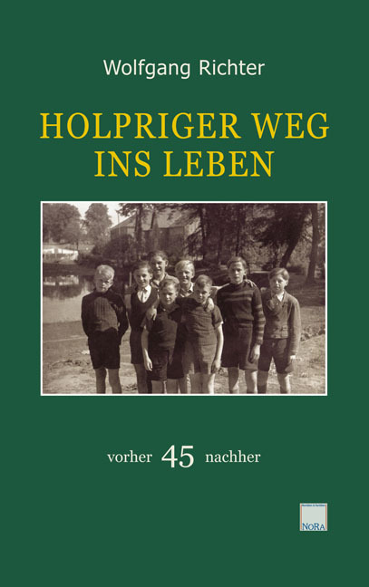 Cover: 9783865572707 | Holpriger Weg ins Leben | vorher 45 nachher | Wolfgang Richter | Buch