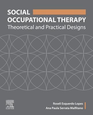 Cover: 9780323695497 | Social Occupational Therapy | Theoretical and Practical Designs | Buch