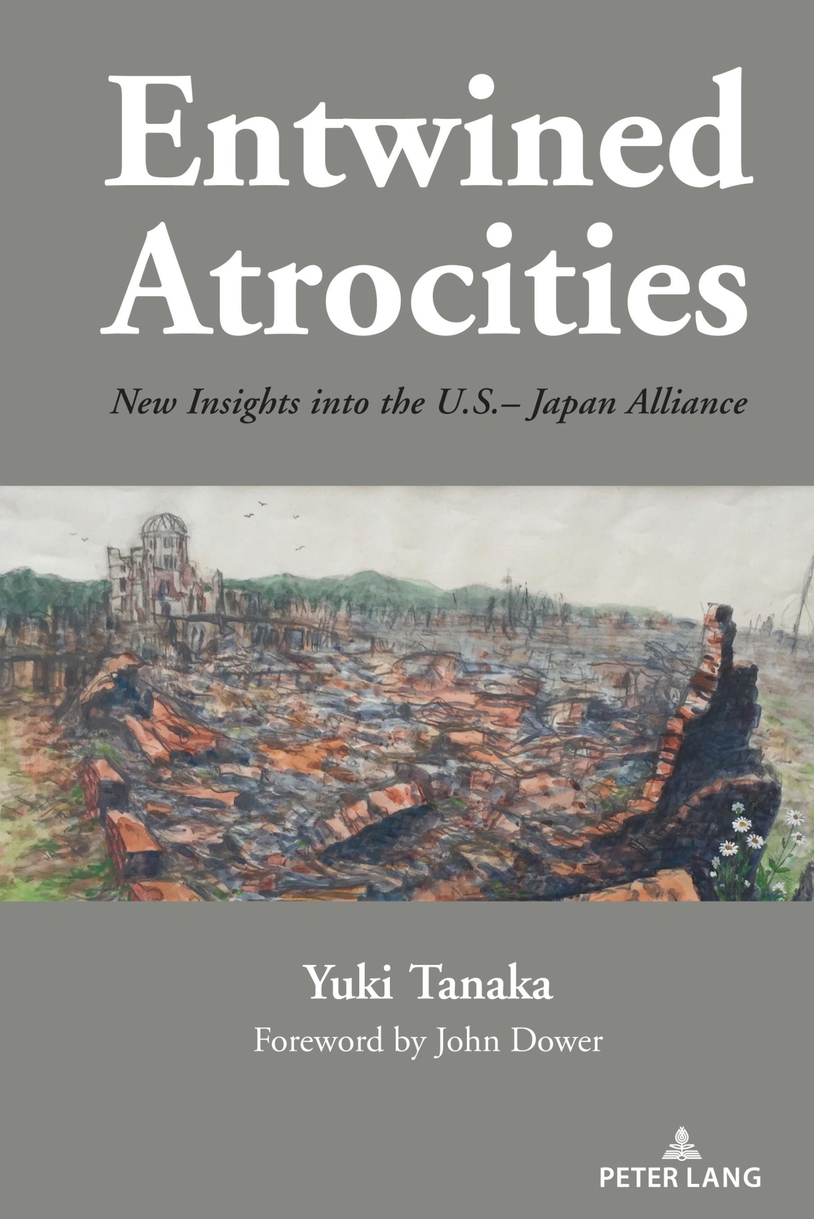 Cover: 9781433199530 | Entwined Atrocities | New Insights into the U.S.¿Japan Alliance | Buch