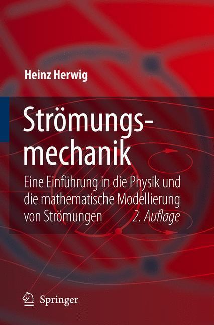 Cover: 9783540324416 | Strömungsmechanik | Heinz Herwig | Taschenbuch | Paperback | Deutsch