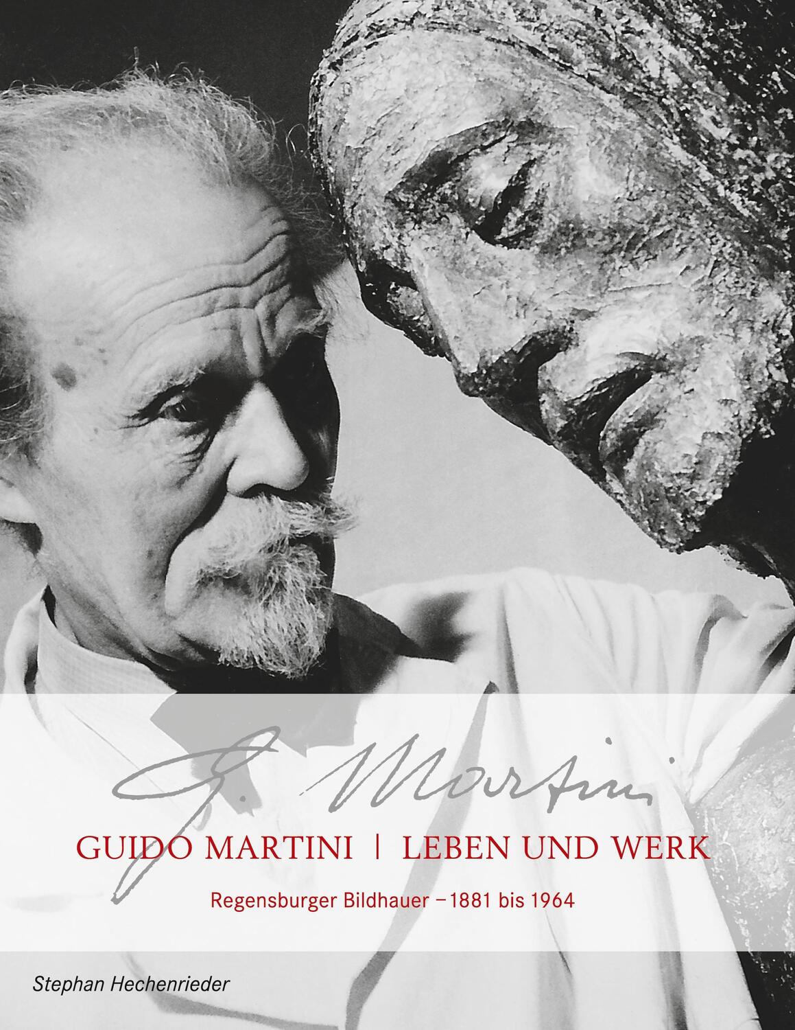 Cover: 9783753404967 | Guido Martini Leben und Werk | Regensburger Bildhauer 1881 bis 1964