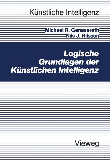 Cover: 9783528046385 | Logische Grundlagen der Künstlichen Intelligenz | Nils J. Nilsson