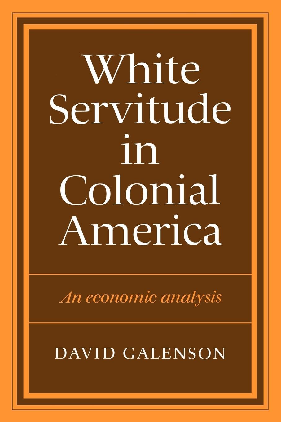 Cover: 9780521273794 | White Servitude in Colonial America | David Galenson | Taschenbuch