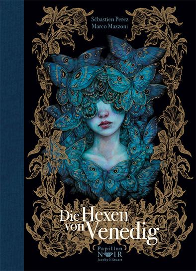 Cover: 9783964282712 | Die Hexen von Venedig | Sébastien Perez | Buch | Papillon Noir | 88 S.