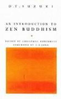 Cover: 9780712650618 | An Introduction To Zen Buddhism | D T Suzuki (u. a.) | Taschenbuch