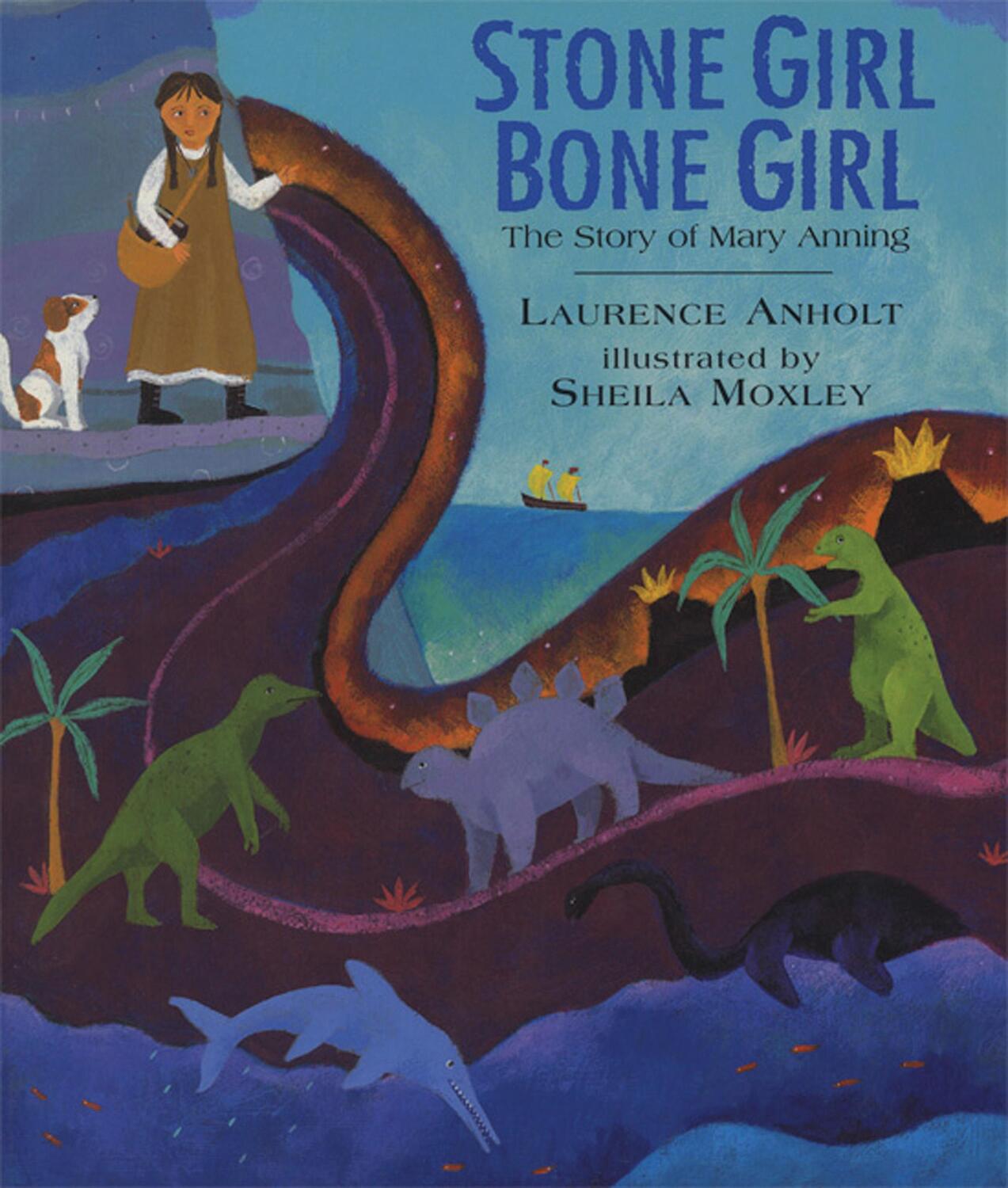 Cover: 9781845077006 | Stone Girl Bone Girl | The Story of Mary Anning of Lyme Regis | Anholt