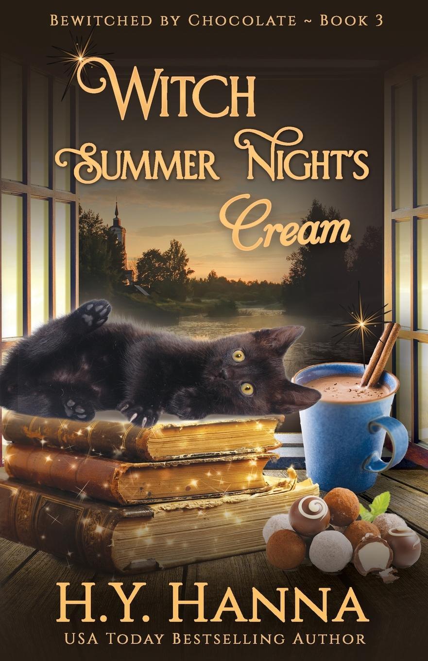 Cover: 9780995401280 | Witch Summer Night's Cream | Bewitched By Chocolate Mysteries - Book 3