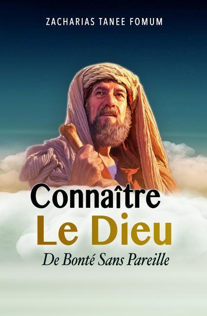 Cover: 9781981038671 | Connaître le Dieu de Bonté Sans Pareil | Zacharias Tanee Fomum | Buch