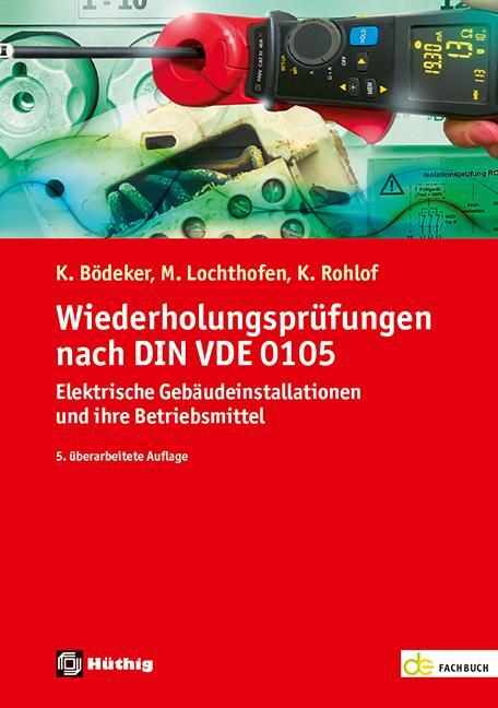 Cover: 9783810105738 | Wiederholungsprüfungen nach DIN VDE 0105 | Klaus Bödeker (u. a.)