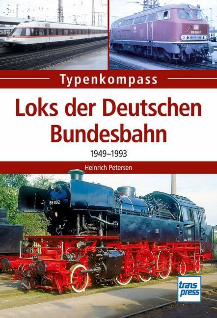 Cover: 9783613715882 | Loks der Deutschen Bundesbahn | 1949-1993 | Heinrich Petersen | Buch