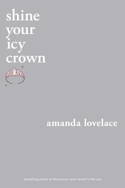 Cover: 9781524851941 | Shine Your Icy Crown | Amanda Lovelace | Taschenbuch | Englisch | 2021