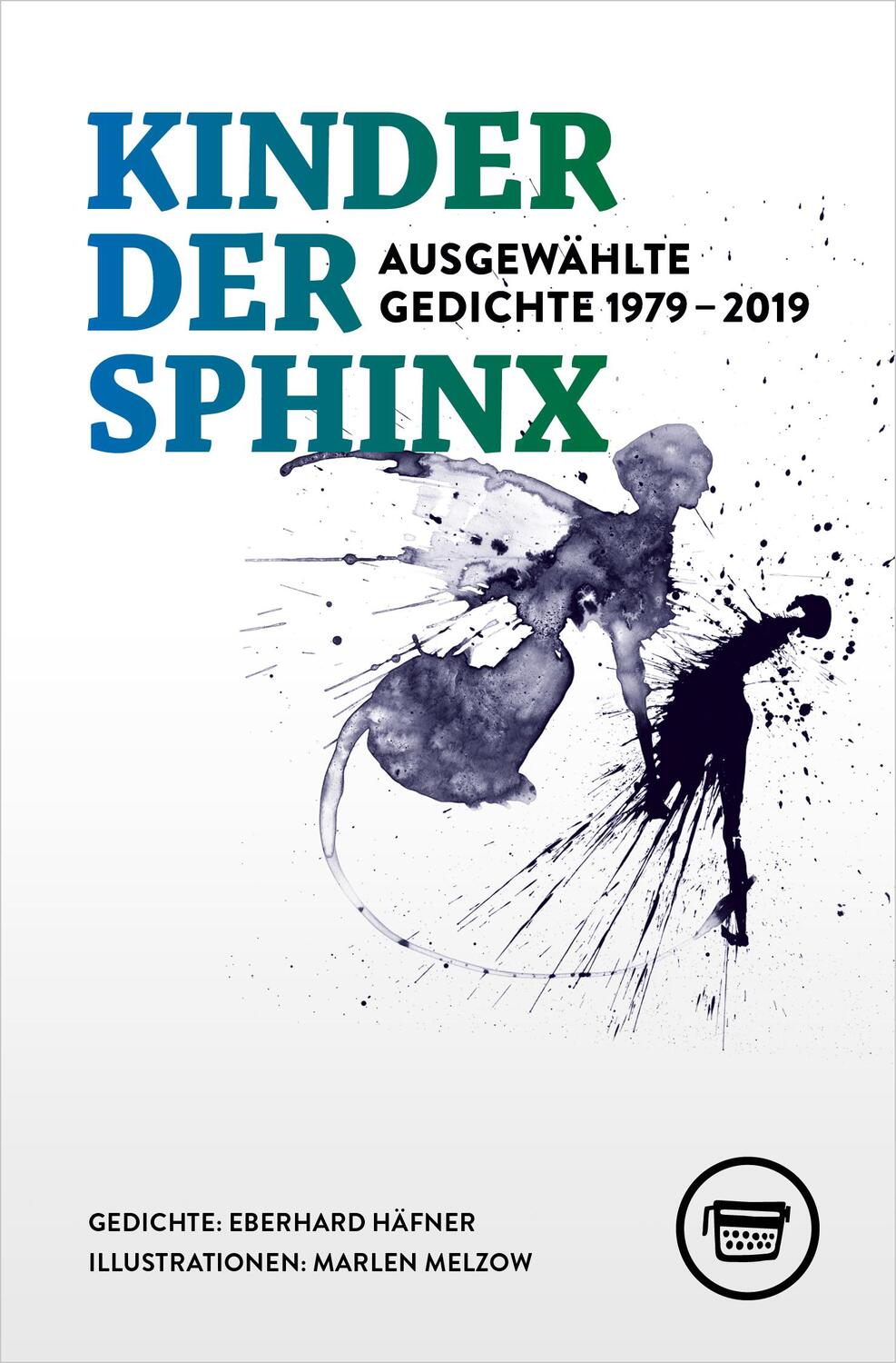Cover: 9783945832493 | Kinder der Sphinx | Ausgewählte Gedichte 1979-2019 | Eberhard Häfner