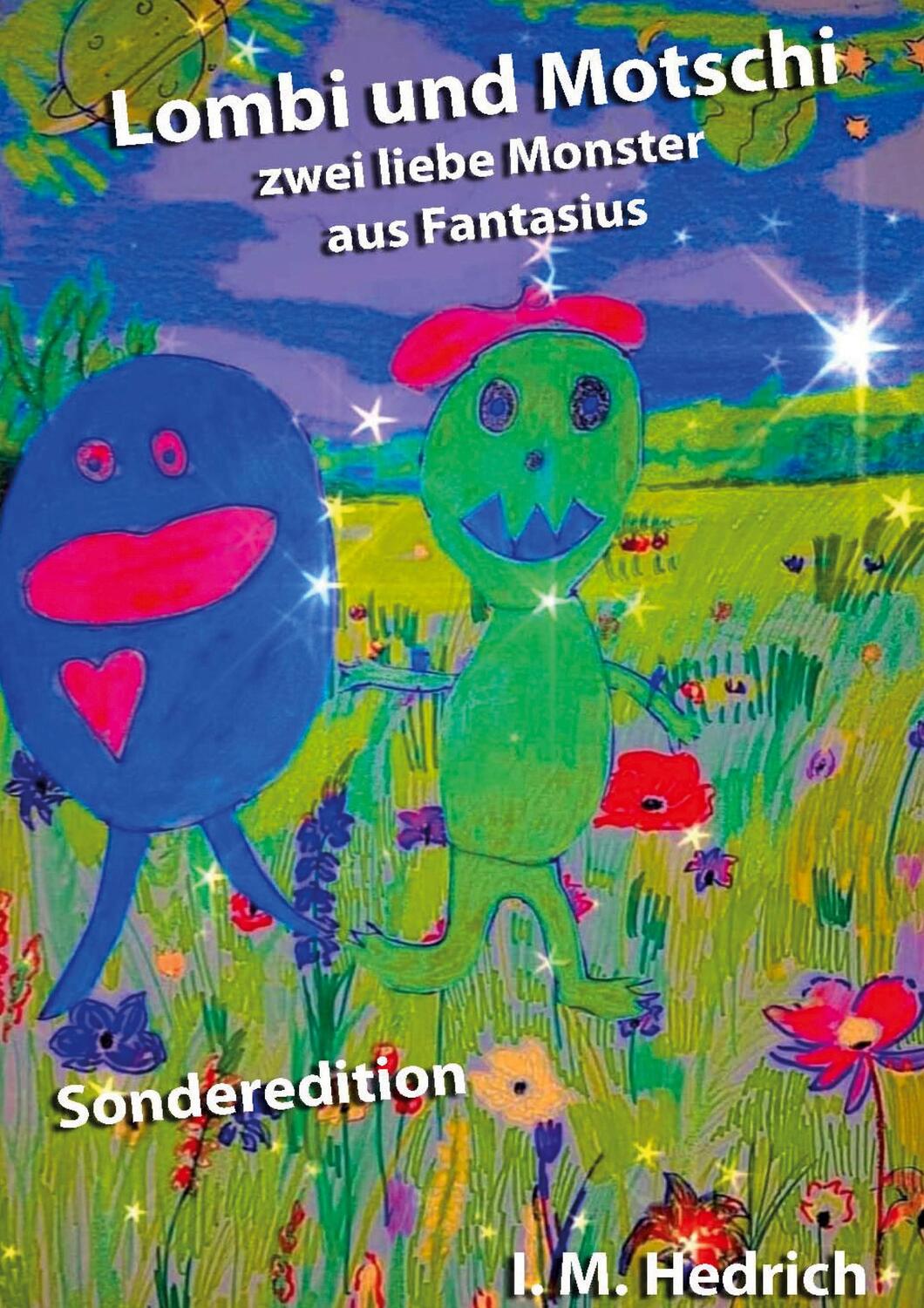 Cover: 9783988852212 | Lombi und Motschi (Hardcover-Ausgabe) | Irina Maria Hedrich | Buch