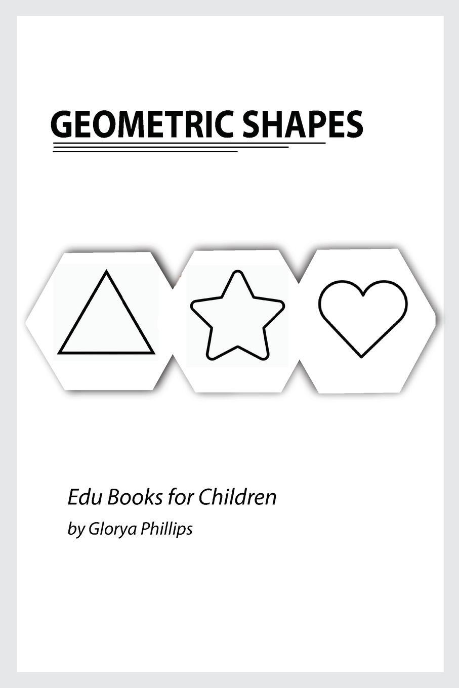 Cover: 9785494025326 | Geometric Shapes | Glorya Phillips | Taschenbuch | Paperback | 2021