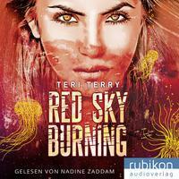 Cover: 9783948343682 | Red Sky Burning | Teri Terry | MP3 | Deutsch | 2021