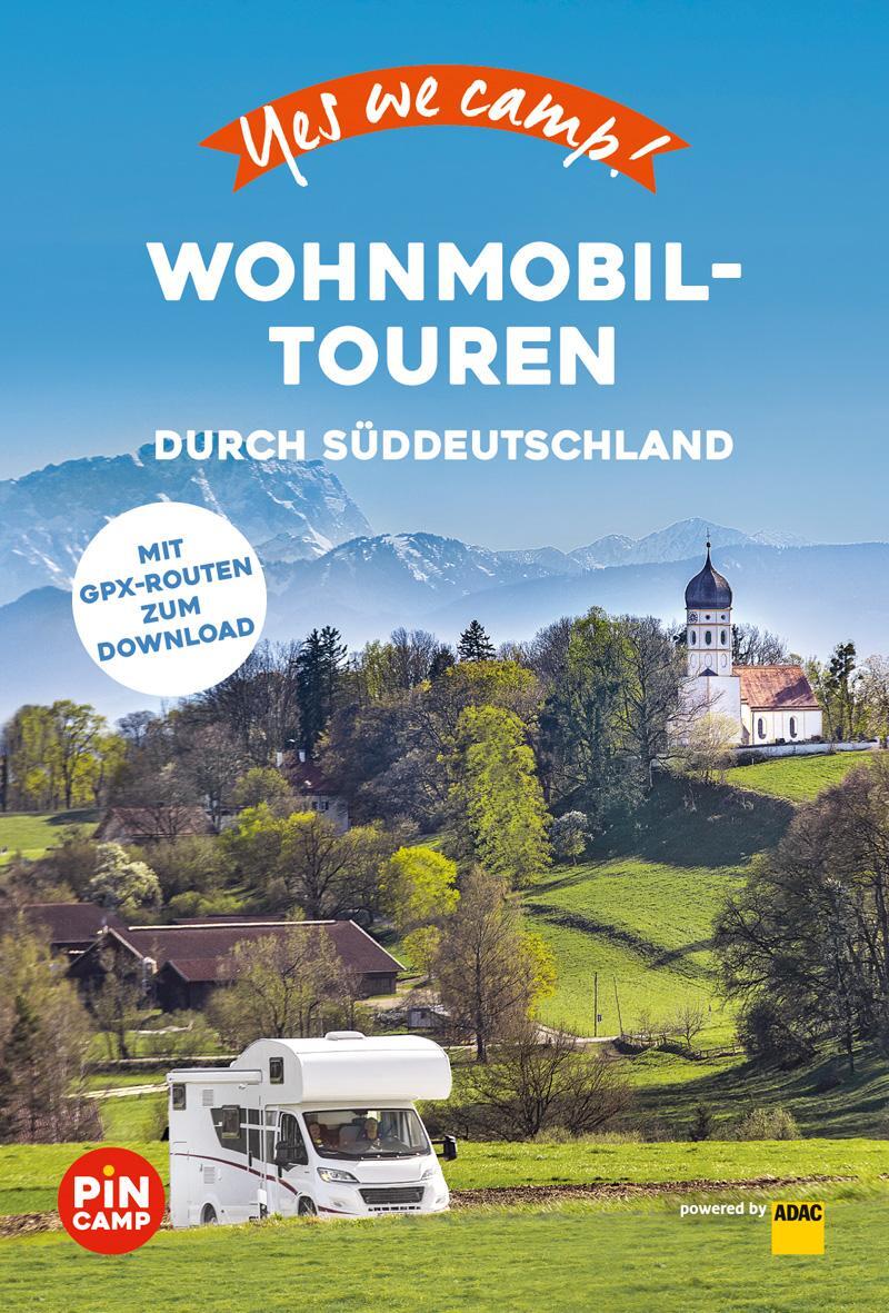 Cover: 9783956899553 | Yes we camp! Wohnmobil-Touren durch Süddeutschland | Hewer (u. a.)