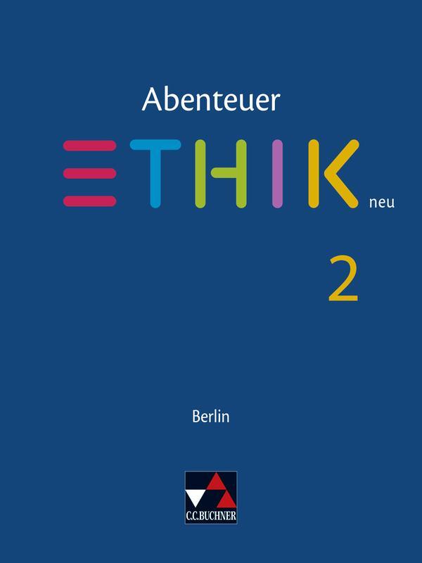Cover: 9783661200828 | Abenteuer Ethik - Berlin neu. Schülerband 2 | Dreier-Horning (u. a.)