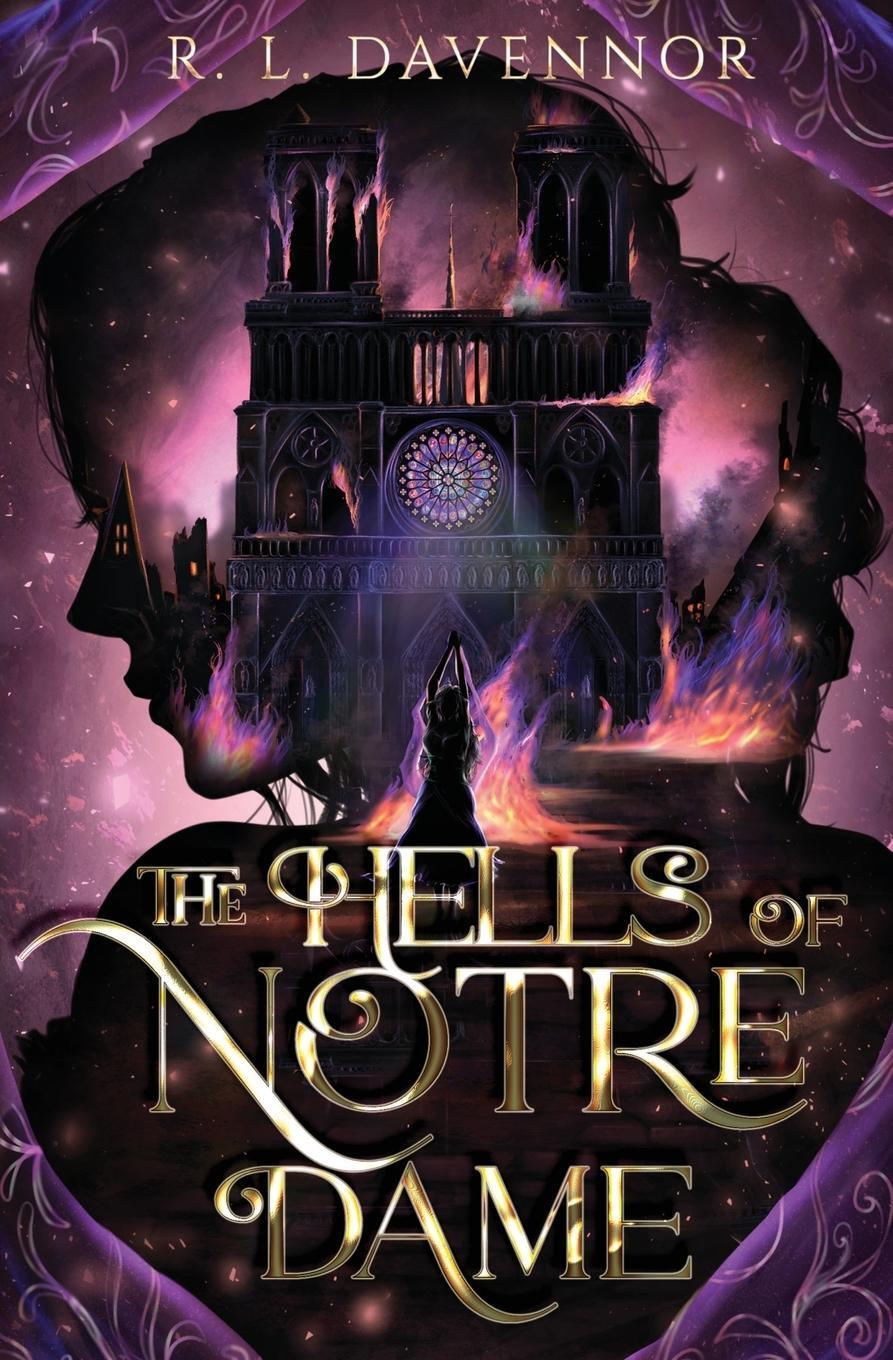 Cover: 9781960411013 | The Hells of Notre Dame | A Steamy Sapphic Retelling | R. L. Davennor