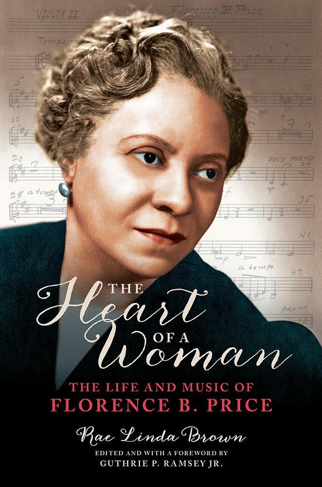 Cover: 9780252085109 | The Heart of a Woman | The Life and Music of Florence B. Price | Brown