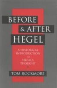 Cover: 9780872206472 | Before and after Hegel | A Historical Introduction to Hegel's Thought